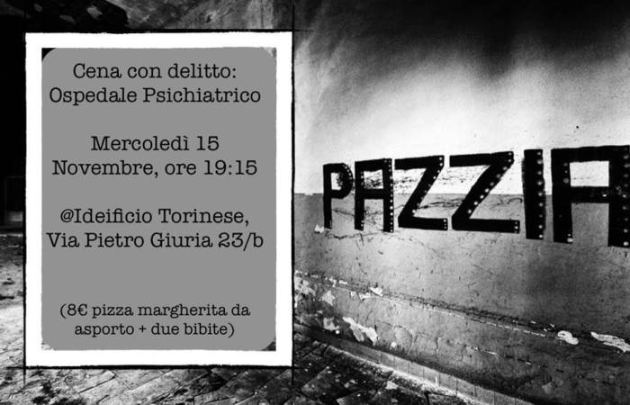 CENA CON DELITTO – OSPEDALE&nbsp;PSICHIATRICO